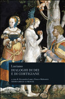 Copertina  Dialoghi di dei e di cortigiane ; Dialoghi marini;Dialoghi degli dei ; Dialoghi delle cortigiane
